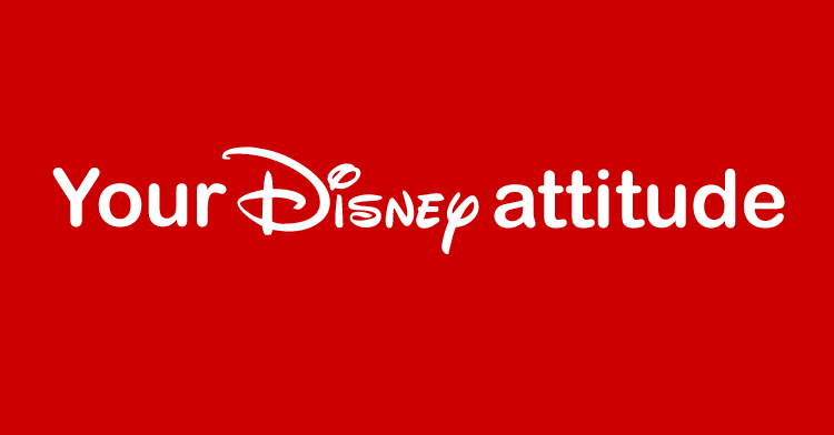 disney attitude