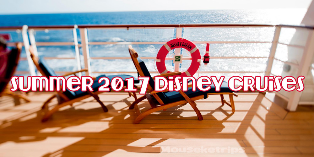 2017 Summer Disney Cruises