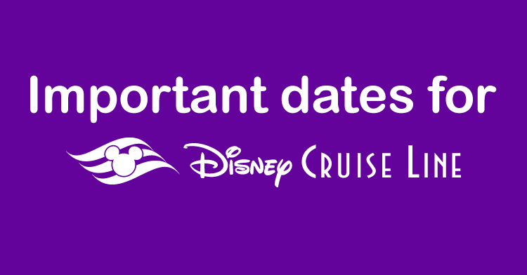 disney cruise dates