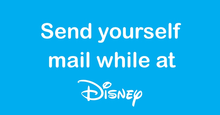 send yourself mail at disney