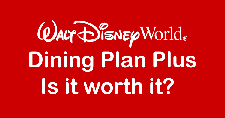 Disney dining plan plus